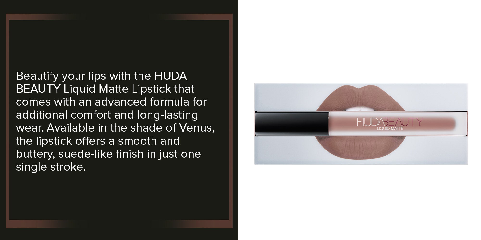 HUDA BEAUTY Liquid Matte Lipstick Venus UAE