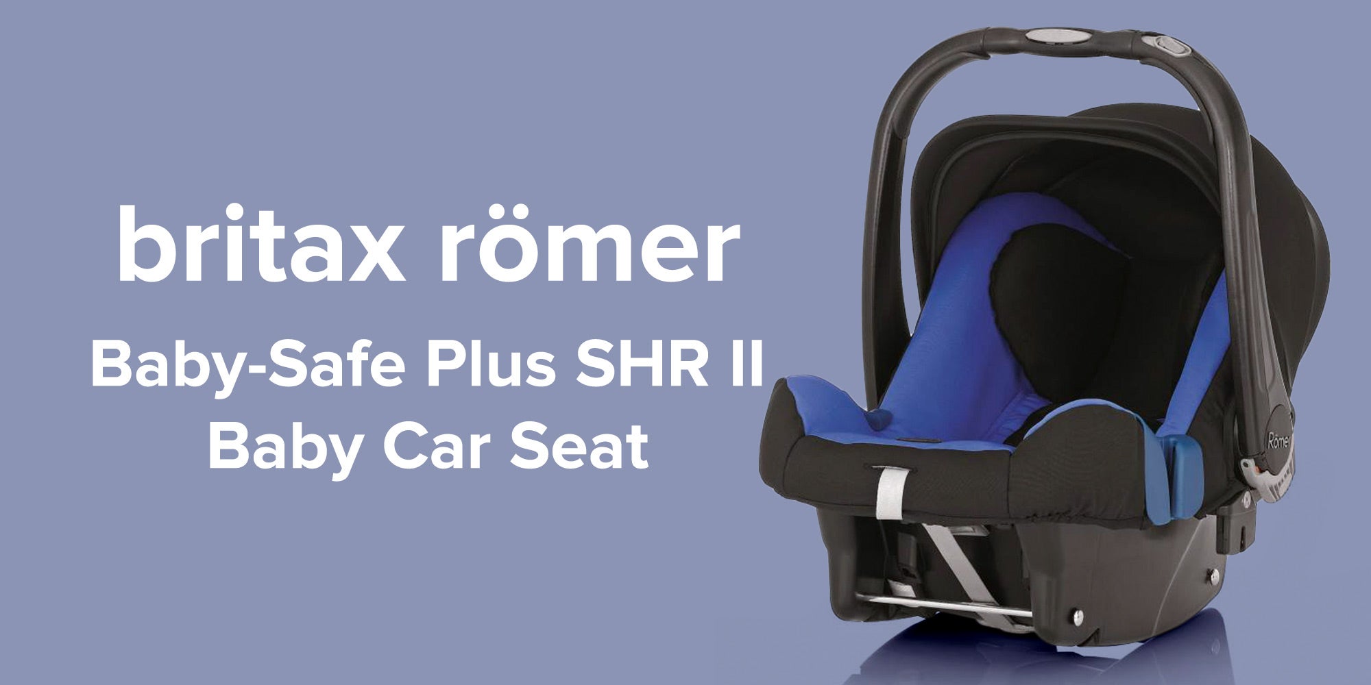 Britax shr store baby safe 2